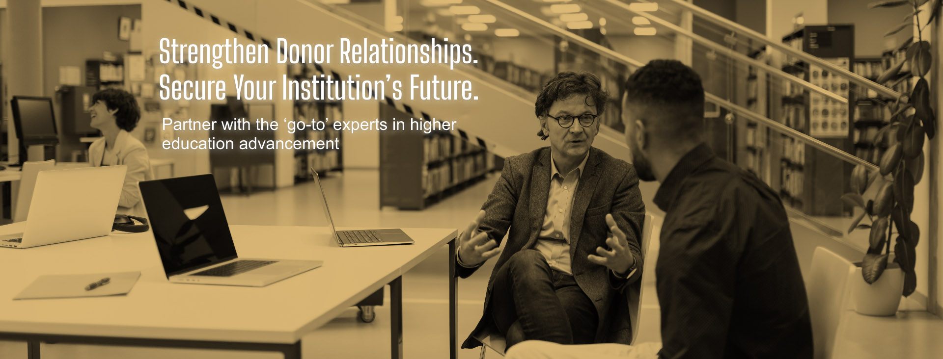 Strengthen Donor Relationships. Secure Your Institution’s Future